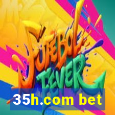 35h.com bet